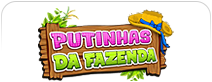 Putinhas da Fazenda